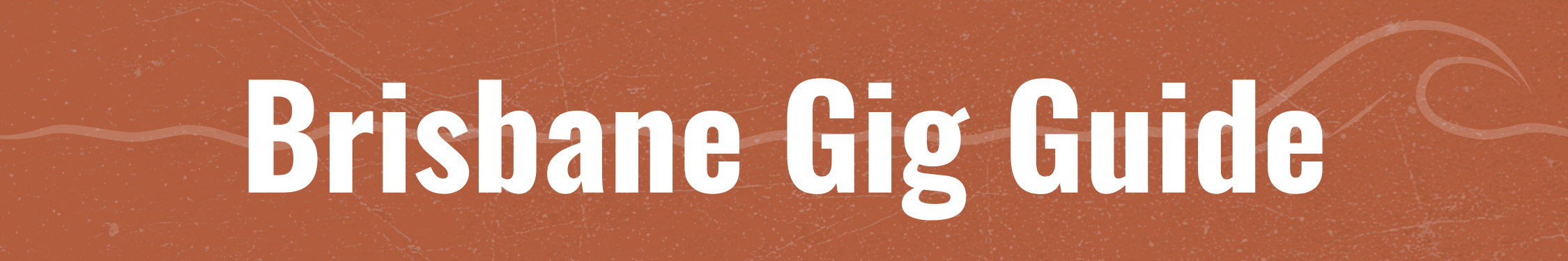 Brisbane gig guide button