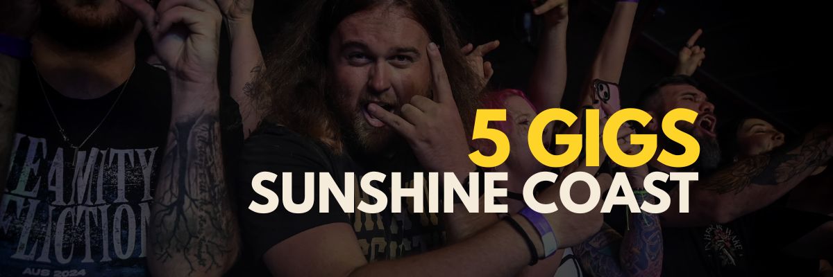 Banner: "5 Gigs Sunshine Coast"