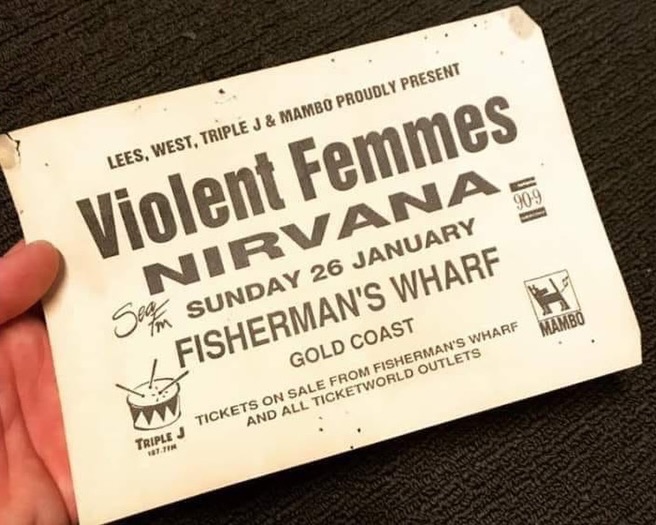 Violent Femmes and Nirvana ticket at Fisherman's Wharf on the Gold Coast