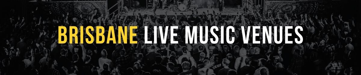 Brisbane Live Music Venues banner