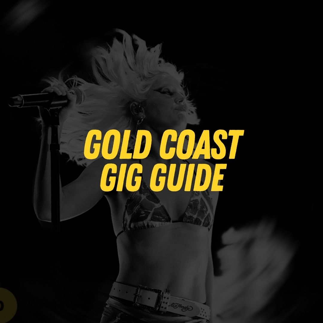 Gold Coast gig guide