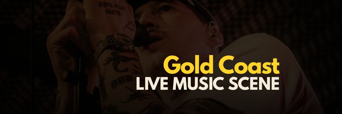 Banner: "Gold Coast LIVE MUSIC SCENE"