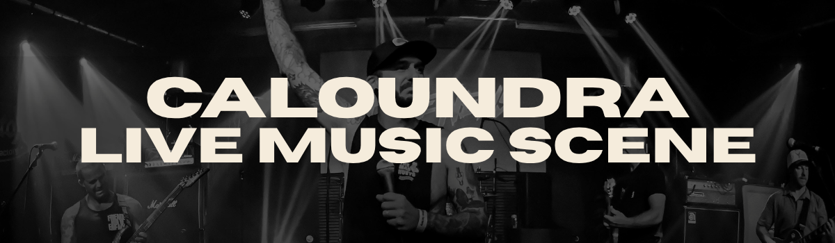 Caloundra Live Music Scene banner