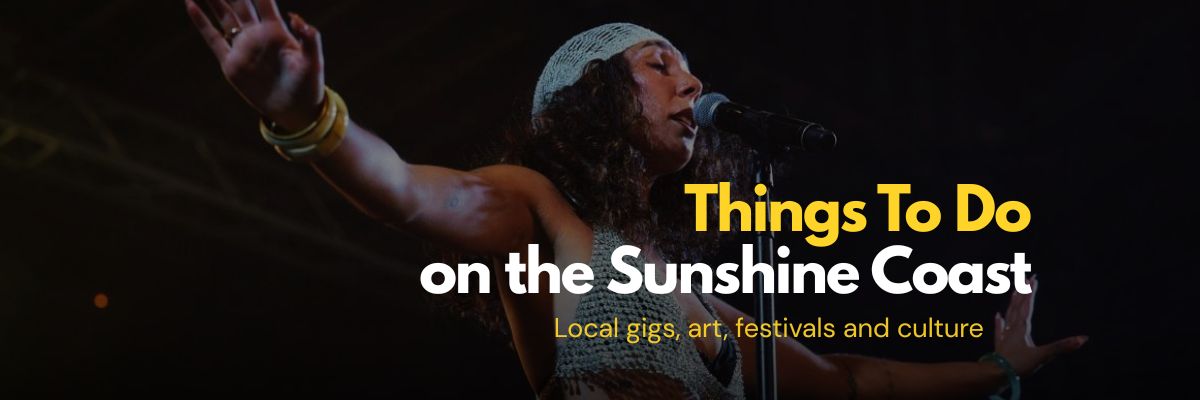 Things to do on the Sunshine Coast banner