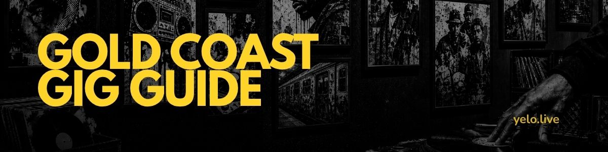 Gold Coast Gig Guide