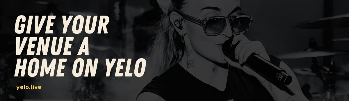 Give your venue a home on YELO banner, black and white image with beige text 