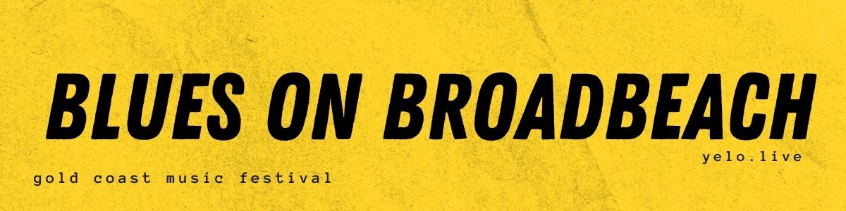"Blues on Broadbeach" yellow banner with black text