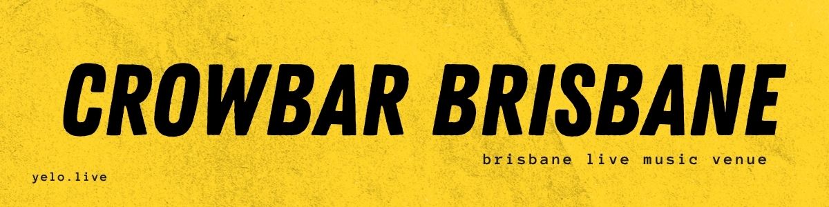 Crowbar Brisbane banner