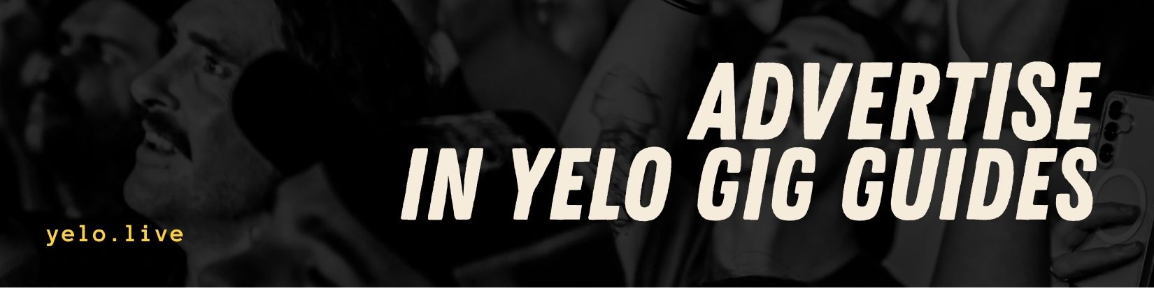 Advertise in YELO Gig Guides banneer