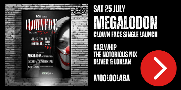 Megalodon Clown Face single launch at Blackflag Mooloolaba on July 25