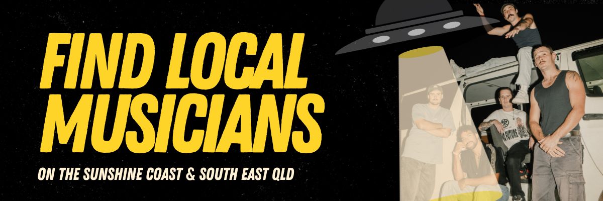 Find local musicians on the Sunshine Coast and across Queensland.