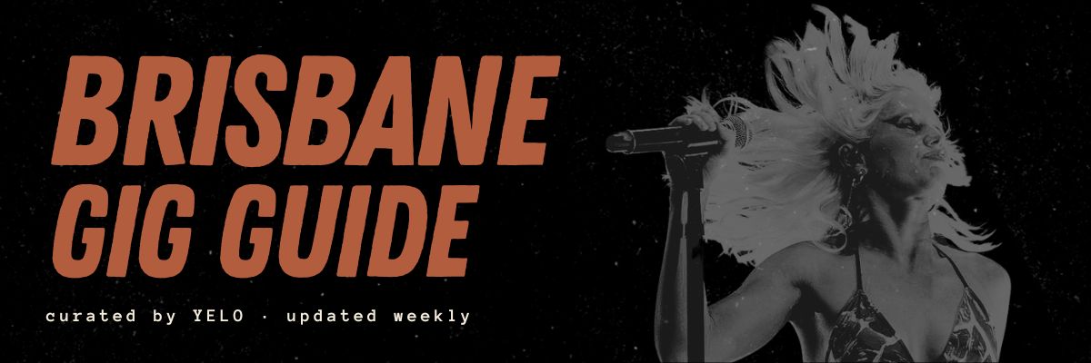 Brisbane Gig Guide banner: Black and white photo of a female singer with black background and coral text.