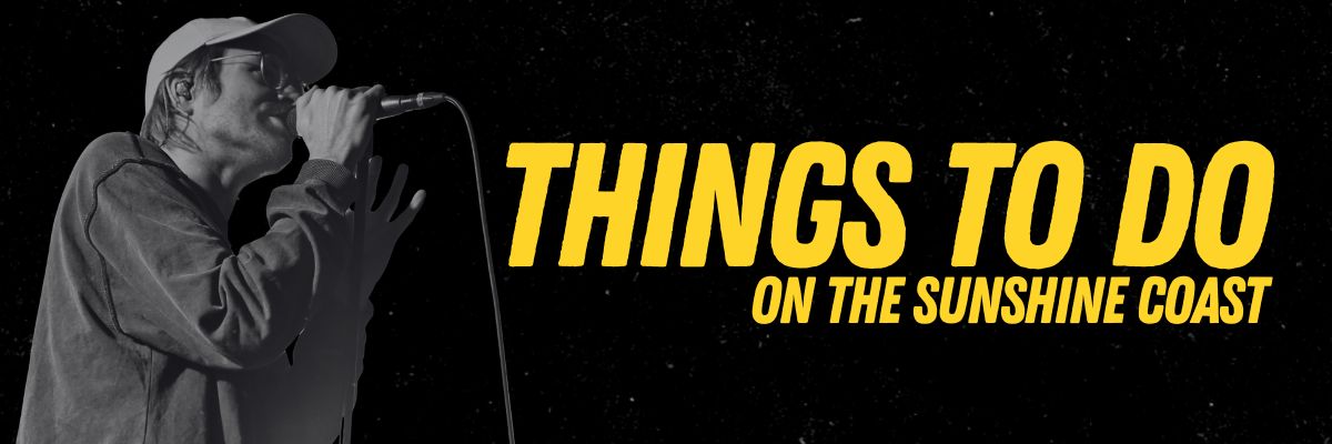 "Things to do on the Sunshine Coast" banner