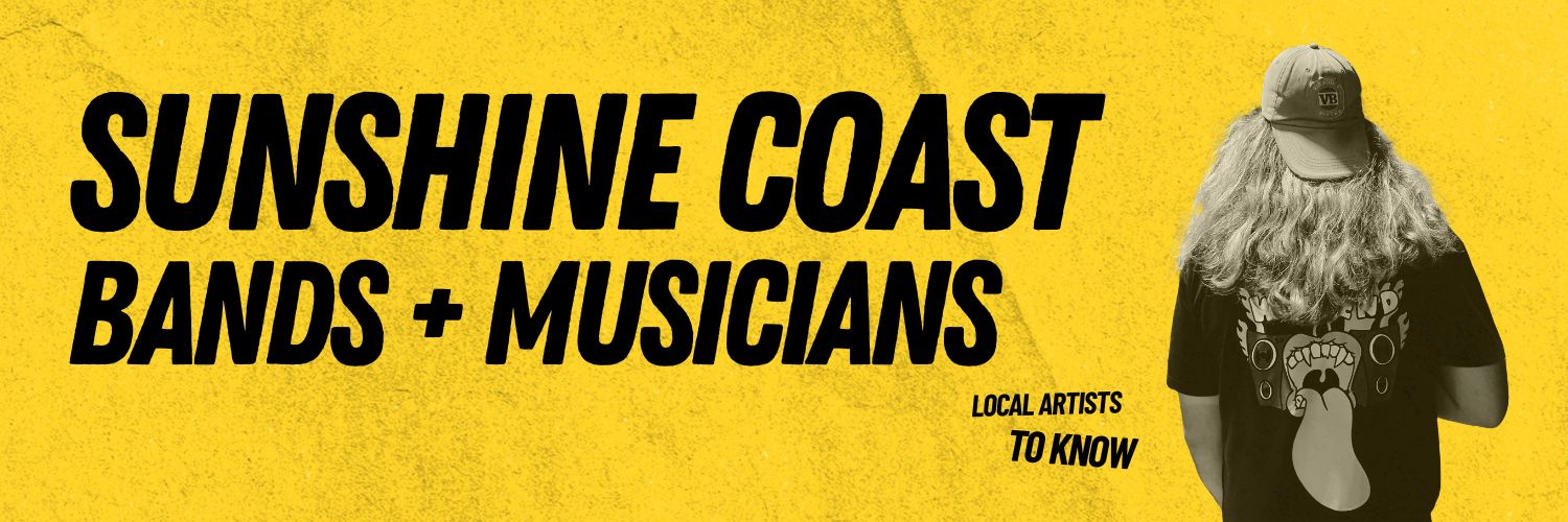 "Sunshine Coast bands and musicians: Artists to know" banner