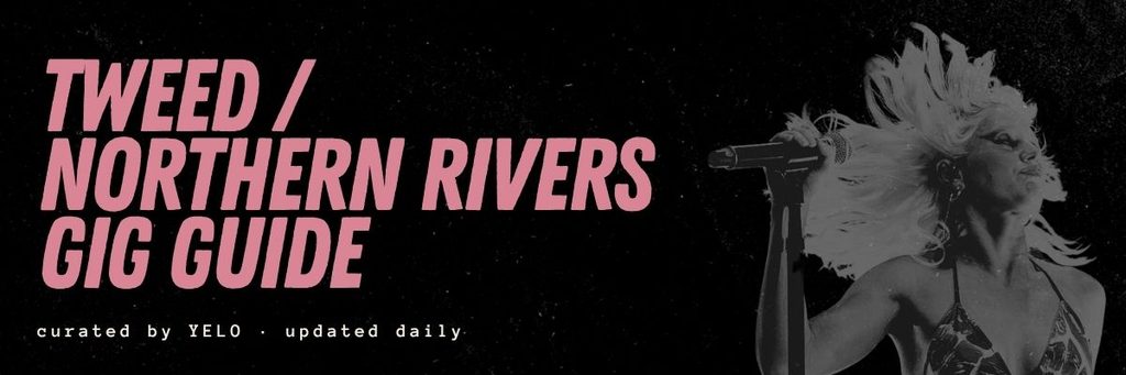 Tweed and Northern Rivers Gig Guide banner: Black and white photo of a female singer with black background and coral text.