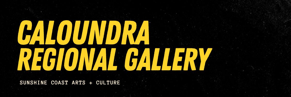 "Caloundra Regional Gallery" banner