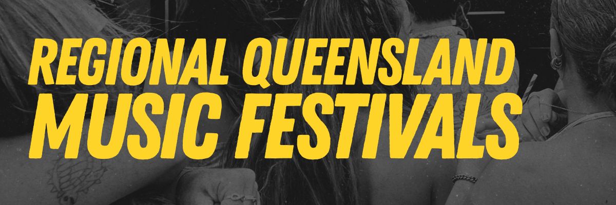 Regional Queensland Music Festivals