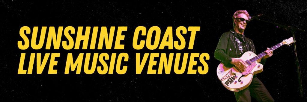 Sunshine Coast live music venues