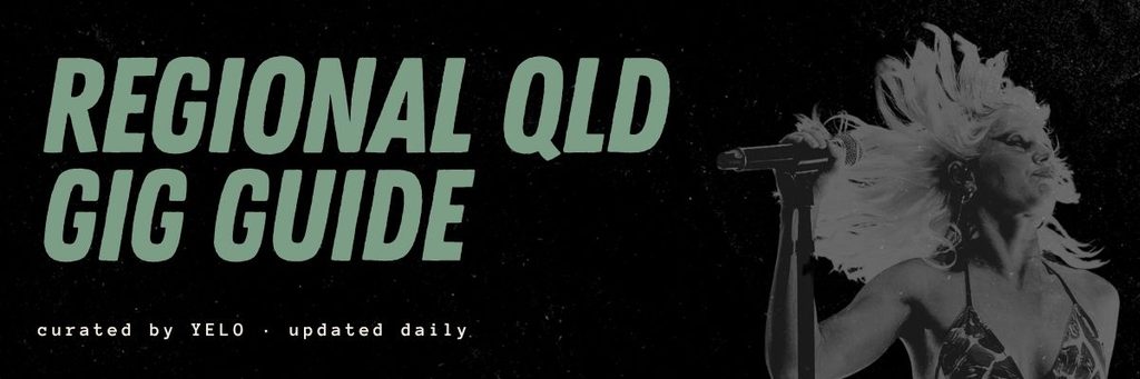 Regional Queensland Gig Guide banner: Black background with aqua text and a black and white photo of a female singer flicking her hair.