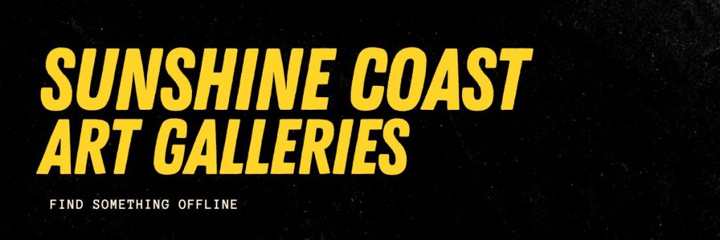 Sunshine Coast Art Galleries