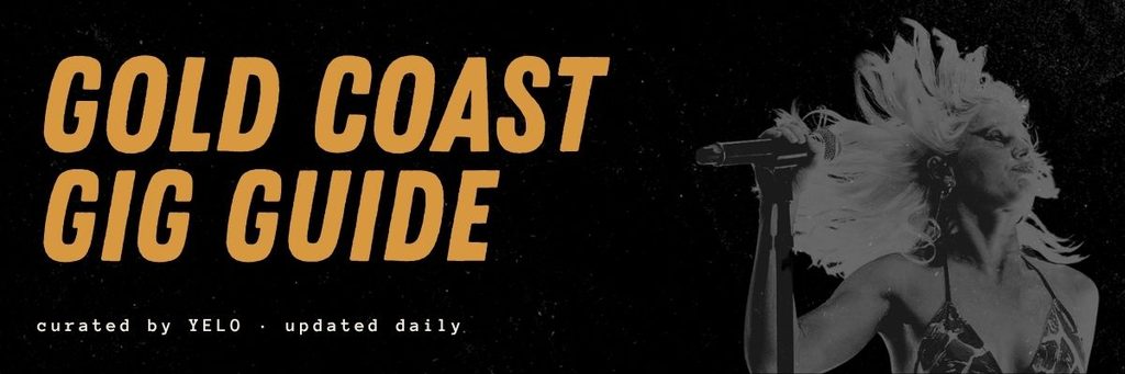 Gold Coast Gig Guide banner: Black and white photo of a female singer with black background and gold text.