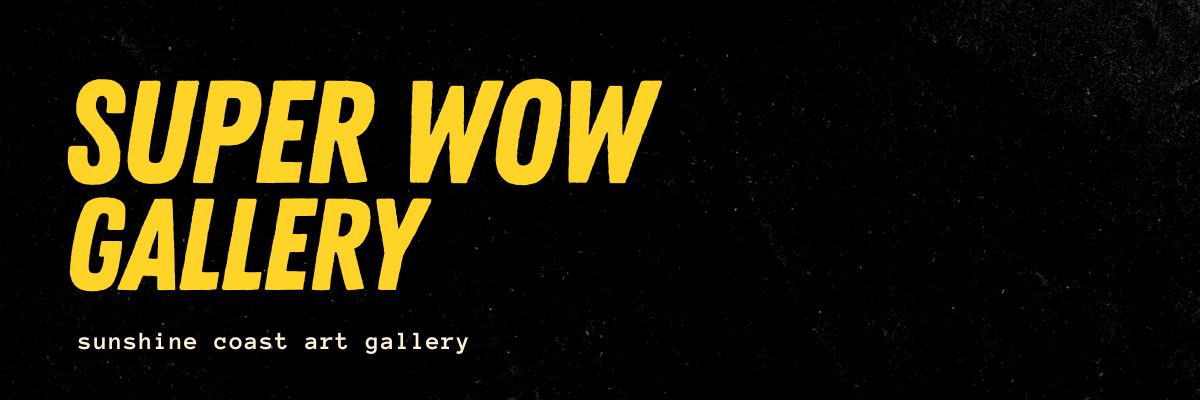 "Superwow Gallery": banner, yellow with black text.