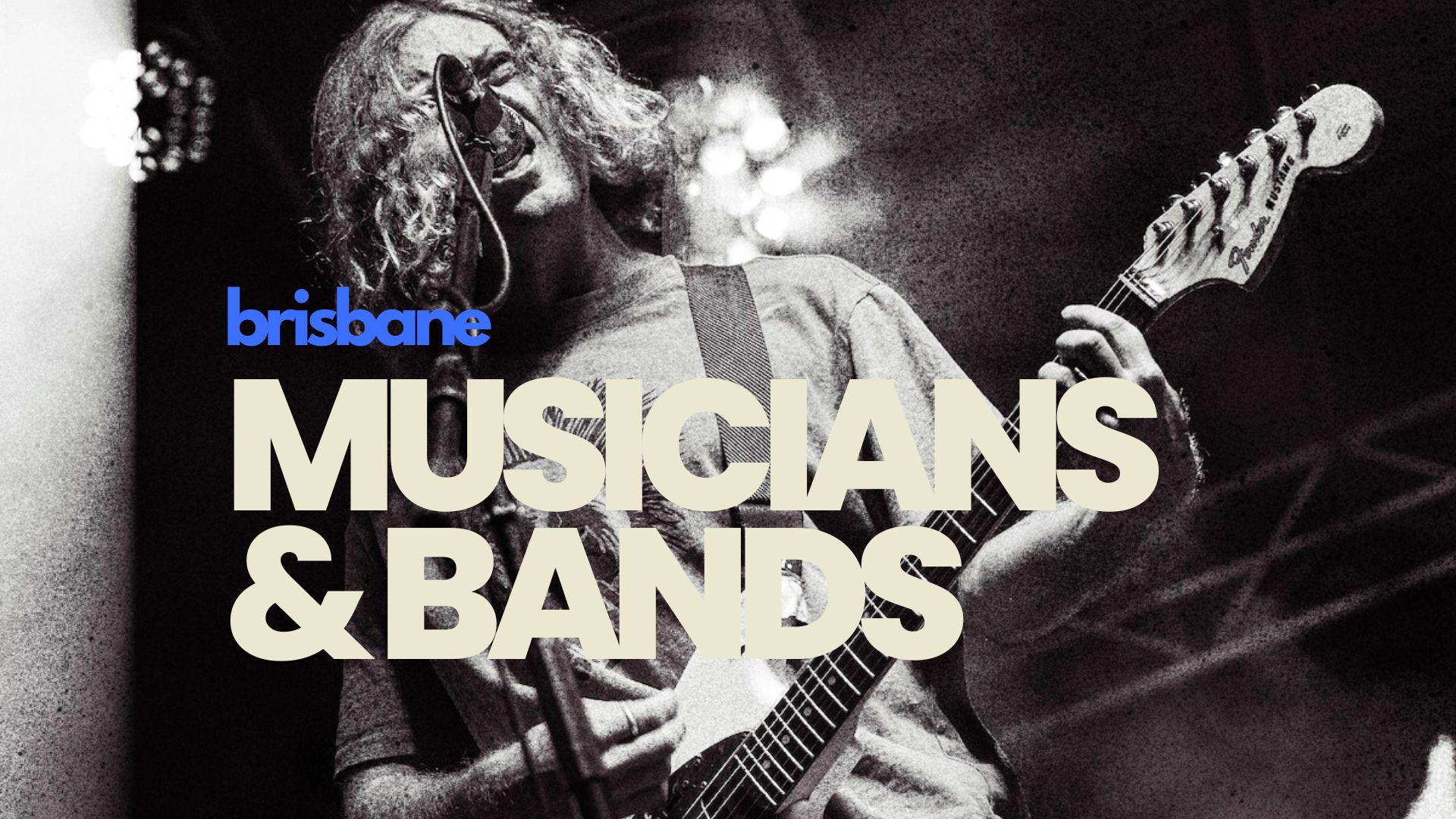 Brisbane musicians and bands directory banner with black-and-white live guitarist photo